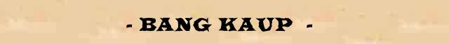 - (Bang Kaup)  (1869-1934)       